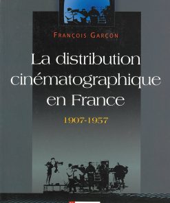 La distribution cinématographique en France 1907-1957
