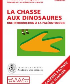 La chasse aux dinosaures. Introduction à la Paléontologie