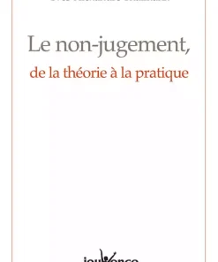 Le Non-Jugement, de la théorie à la pratique