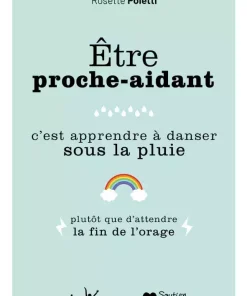 Être proche-aidant, c&rsquo;est apprendre à danser sous la pluie