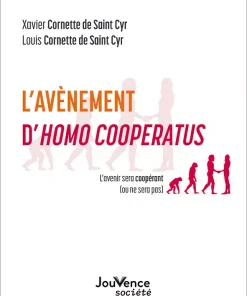 L’Avènement d’Homo Cooperatus 