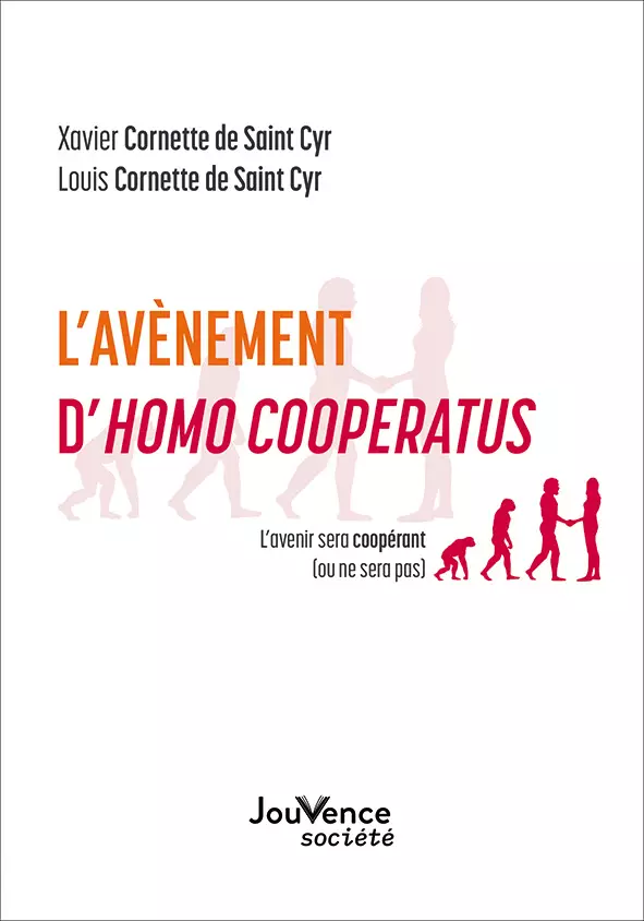 L’Avènement d’Homo Cooperatus