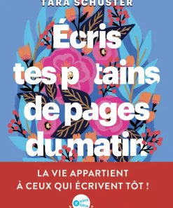 Écris tes p*tains de pages du matin