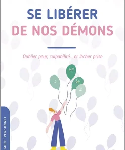 Se libérer de nos démons