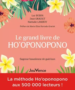Le Grand Livre de Ho&rsquo;oponopono