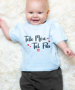 T SHIRT BEBE : TELLE MERE TEL FILS