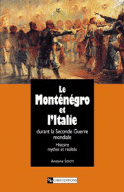 Le Monténégro et l&rsquo;Italie durant la Seconde Guerre mondiale