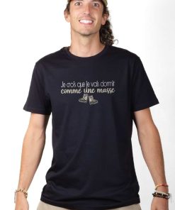 T-SHIRT HOMME : Je crois que je vais dormir comme une masse !