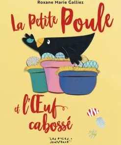 La Petite Poule et l&rsquo;Œuf cabossé