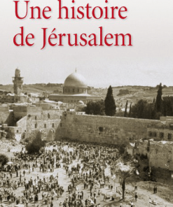 Une histoire de Jérusalem